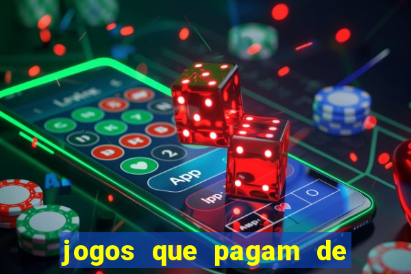 jogos que pagam de verdade sem depositar nada